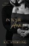 S. L. Sterling - In Your Arms