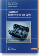 Martin Löffler-Mang, Helmu Naumann, Helmut Naumann, Gottfried Schröder - Handbuch Bauelemente der Optik, m. 1 Buch, m. 1 E-Book