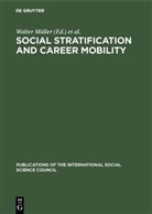 Karl Ulrich Mayer, Walte Müller, Walter Müller, Ulrich Mayer, Ulrich Mayer - Social Stratification and Career Mobility