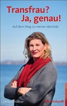 Ulrika Schöllner - Transfrau? Ja, genau!