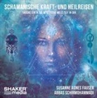 Susanne Agne Fauser, Susanne Agnes Fauser, Abbas Schirmohammadi - Schamanische Kraft- und Heilreisen, 1 Audio-CD (Hörbuch)