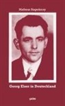 Matheus Hagedorny - Georg Elser in Deutschland