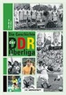Andrea Baingo, Andreas Baingo, Michael Horn, Joachim Streich - Die Geschichte der DDR-Oberliga