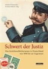 Manfre Görtemaker, Manfred Görtemaker, Hübener, Hübener, Kristina Hübener - Schwert der Justiz