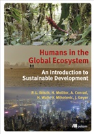Alexander Conrad, Juliane Geyer, Pierre Ibisch, Pierre L Ibisch, Pierre L. Ibisch, Vanja Mihotovic... - Humans in the Global Ecosystem