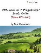 Budi Kurniawan - Oca Java Se 7 Programmer Study Guide (Exam 1z0-803)