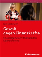 Ken Oesterreich - Gewalt gegen Einsatzkräfte