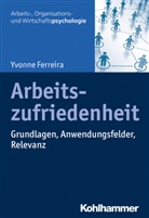 Yvonne Ferreira, Simon Kauffeld, Simone Kauffeld - Arbeitszufriedenheit