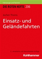 Jochen Thorns - Die Roten Hefte - 206: Einsatz- und Geländefahrten