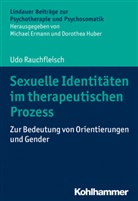 Udo Rauchfleisch, Michae Ermann, Michael Ermann, HUBER, Huber, Dorothea Huber - Sexuelle Identitäten im therapeutischen Prozess
