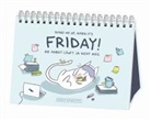 GRAFIK WERKSTATT Das Original, GRAFI WERKSTATT Das Original, GRAFIK WERKSTATT Das Original - Wake me up, when it's friday!