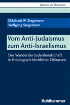 Ekkehard Stegemann, Ekkehard W Stegemann, Ekkehard W. Stegemann, Wolfgang Stegemann, Soha Al-Suadi, Soham Al-Suadi... - Vom Anti-Judaismus zum Anti-Israelismus