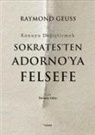 Raymond Geuss - Sokratesten Adornoya Felsefe
