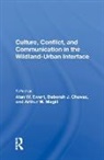 Ewert, Alan W Ewert, Deborah J. Chavez, Alan W. Ewert, Arthur W. Magill - Culture, Conflict, and Communication in the Wildland-Urban Interface