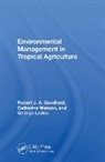 GOODLAND, Robert Goodland, Robert (World Bank Goodland, Robert J. A. Goodland, Goodland Robert, George Ledec... - Environmental Management in Tropical Agriculture