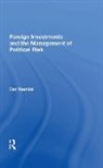 Haendel, Dan Haendel, Haendel Dan, Amos A. Jordan - Foreign Investments and the Management of Political Risk