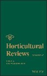 I Warrington, Ian Warrington, Ian (Massey University Warrington, Ian Warrington, Ian (Massey University Warrington - Horticultural Reviews, Volume 47