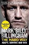 Mark ''Billy'' Billingham, Mark 'Billy' Billingham, Mark Billingham - The Hard Way