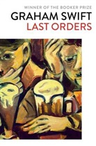 Graham Swift, Graham Swift, SWIFT GRAHAM - Last Orders