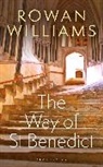 Rowan Williams, Rowan (Magdalene College Williams, Rowan (Magdalene College Cambridge Uk) Williams, Williams Rowan - Way of St Benedict