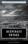 John Caldwell - Desperate Voyage
