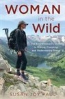Susan Joy Paul, Paul Susan Joy - Woman in the Wild