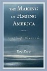 Kou Yang, Yang Kou - Making of Hmong America