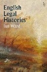 Ian Ward, Ian (Newcastle University Ward, Prof. Ian (Newcastle University) Ward, Professor Ian Ward - English Legal Histories