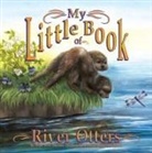 Hope Irvin Marston, Maria Magdalena Brown - My Little Book of River Otters (My Little Book Of...)
