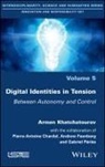 Pierre-Antoine Chardel, Andrew Feenberg, Khatchatourov, A Khatchatourov, Armen Khatchatourov, Gabriel Peries - Digital Identities in Tension