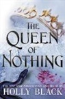 Holly Black, Holly Black - The Queen of Nothing