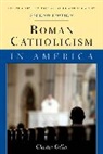 Chester Gillis, Gillis Chester - Roman Catholicism in America