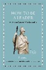 Plutarch, Jeffrey Beneker, Beneker Jeffrey - How to Be a Leader