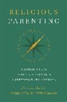 Bridget Ritz, Michael Rotolo, Christian Smith, Christian Ritz Smith, Smith Christian - Religious Parenting