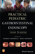 G Gershman, Georg Gershman, George Gershman, George (David Geffen School of Medicine Gershman, George Thomson Gershman, Mike Thomson... - Practical Pediatric Gastrointestinal Endoscopy