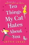 Lottie Lucas - Ten Things My Cat Hates About You
