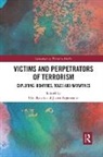 Orla (University College Cork Lynch, Orla Argomaniz Lynch, Javier Argomaniz, Javier (University of St Andrews Argomaniz, Argomaniz Javier, Orla Lynch... - Victims and Perpetrators of Terrorism