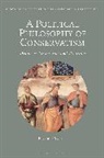 Ferenc (Hungarian Academy of Sciences Hoercher, Ferenc Horcher, Ferenc (Hungarian Academy of Sciences Horcher, Ferenc (Hungarian Academy of Sciences Hun Horcher, Ferenc (Hungarian Academy of Sciences Hungary) Horcher, Ferenc Hörcher... - A Political Philosophy of Conservatism