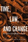Sofia (University of Groningen) Roznai Ranchordas, Sofia Roznai Ranchordas, Sofia Ranchordas, Sofia (University of Groningen) Ranchordas, Sofia Ranchordás, Yaniv Roznai... - Time, Law, and Change