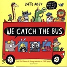 Katie Abey, Abey Katie, Katie Abey, Abey Katie - We Catch the Bus