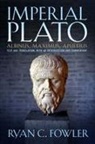 Ryan C. Fowler - Imperial Plato: Albinus, Maximus, Apuleius: Text and Translation, with an Introduction and Commentary
