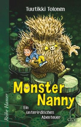 Tuutikki Tolonen, Pasi Pitkänen - Monsternanny - Ein unterirdisches Abenteuer