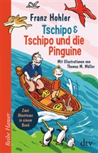 Franz Hohler, Thomas Müller, Thomas M. Müller, Thomas Matthaeus Müller - Tschipo / Tschipo und die Pinguine