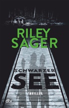 Riley Sager - Schwarzer See