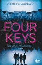 Charlie Lynn Herman, Christine Lynn Herman - Four Keys - Die Stadt im Schatten
