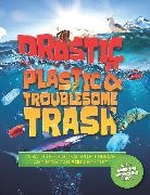 Hannah Wilson, Wilson Hannah - Drastic Plastic and Troublesome Trash