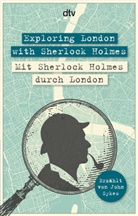 John Sykes, Birgit Weber - Exploring London with Sherlock Holmes Mit Sherlock Holmes durch London