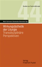 Sven Boenneke, Klaus-Pete Dannecker, Klaus-Peter Dannecker, Melanie Wald-Fuhrmann - Wirkungsästhetik der Liturgie