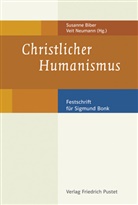 Susann Biber, Susanne Biber, Susann Biber (Dr. phil.), Neumann, Neumann, Veit Neumann... - Christlicher Humanismus
