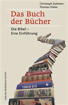 Christop Dohmen, Christoph Dohmen, Thomas Hieke - Das Buch der Bücher